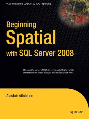 cover image of Beginning Spatial with SQL Server 2008